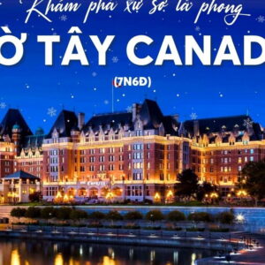 Tour Bờ Tây Canada 7N6Đ